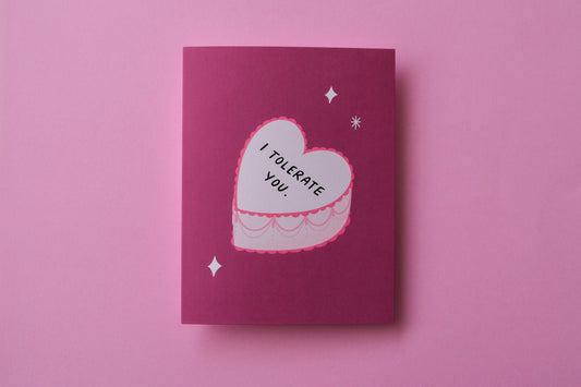 I Tolerate You Greeting Card