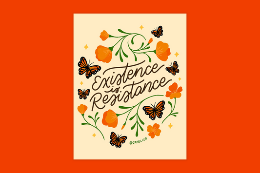 Existence is Resistance Poster (Digital Download)