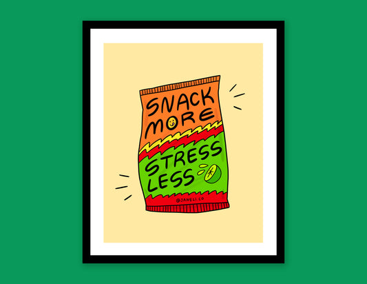 A digital mock of a framed JaneLi.Co print that says "Snack More Stress Less" on a spicy lime chip bag over a green background.